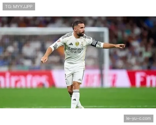 卡瓦哈尔伤愈进展顺利，状态回升有望重返赛场