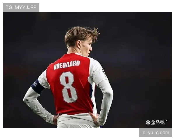 厄德高:从边前腰到中路核心的角色演变分析 厄德高:从边前腰到中路核心的角色演变分析